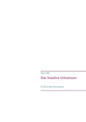 Das kreative Universum
