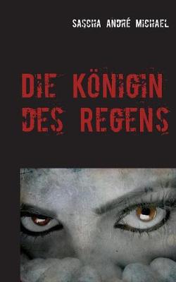 Die Königin des Regens