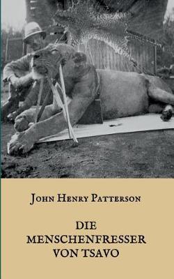 Die Menschenfresser Von Tsavo