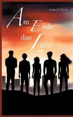 Am Ende das Licht