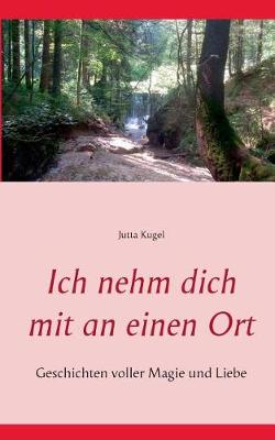 Ich nehm dich mit an einen Ort