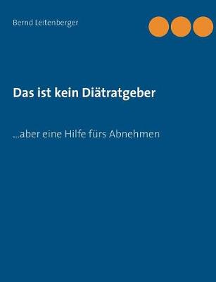 Das ist kein Diätratgeber