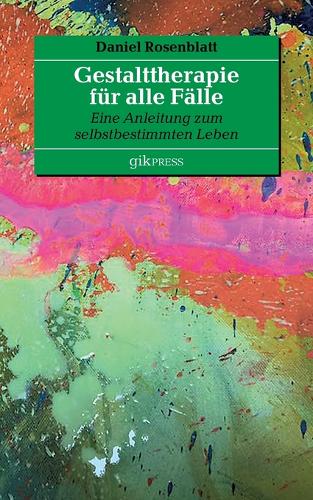 Gestalttherapie für alle Fälle