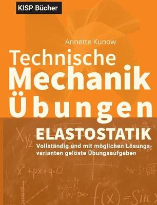 Technische Mechanik II Elastostatik UEbungen