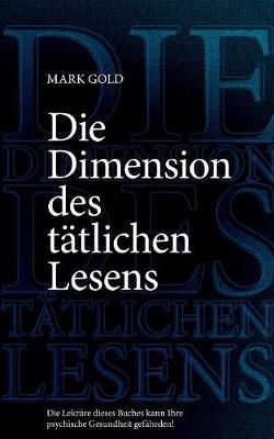 Die Dimension des tätlichen Lesens