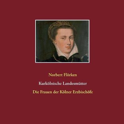 Kurkölnische Landesmütter