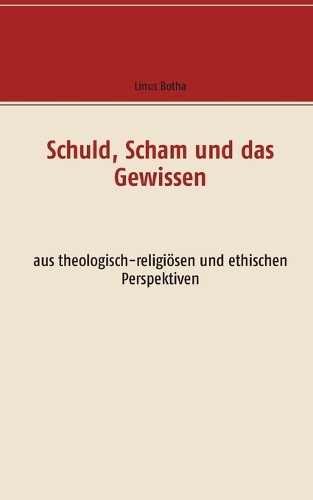 Schuld, Scham und das Gewissen