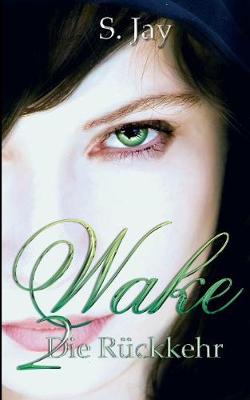 Wake 2 - Die Ruckkehr