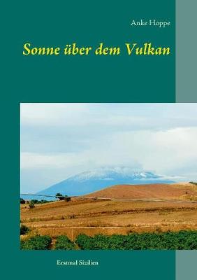 Sonne über dem Vulkan
