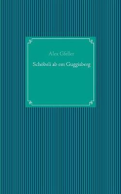 Schoebeli ab em Guggisberg