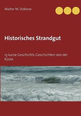 Historisches Strandgut