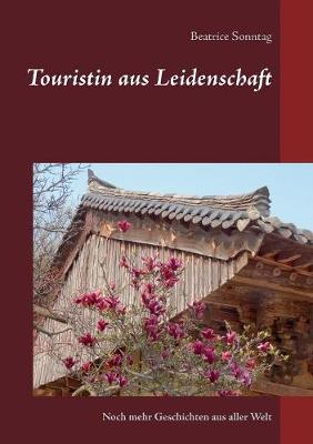 Touristin aus Leidenschaft