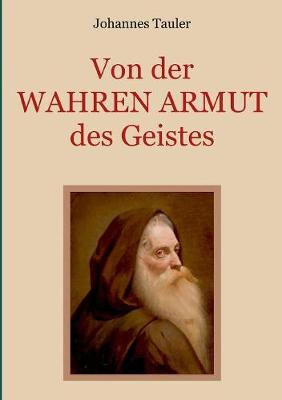 Von der wahren Armut des Geistes oder der hoechsten Vollkommenheit des Menschen