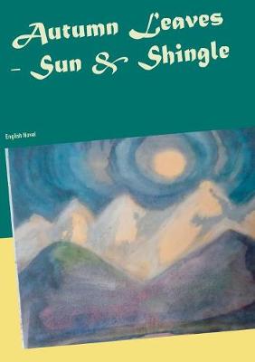 Autumn Leaves - Sun & Shingle