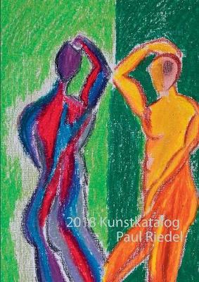 2018 Kunstkatalog Paul Riedel