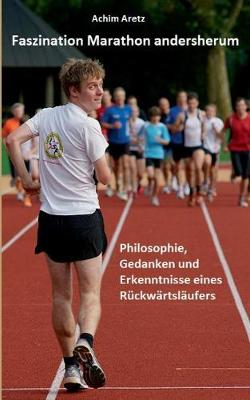 Faszination Marathon andersherum