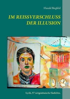 Im Reißverschluss der Illusion