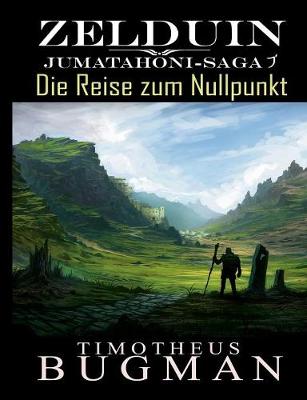 Zelduin - Die Reise zum Nullpunkt