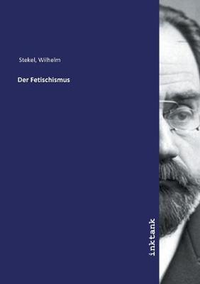 Der Fetischismus