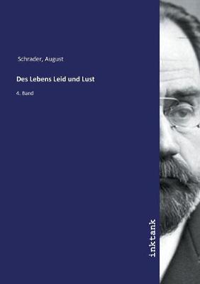 Des Lebens Leid und Lust