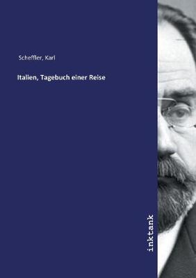 Italien, Tagebuch einer Reise