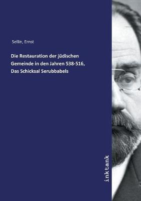 Die Restauration der judischen Gemeinde in den Jahren 538-516, Das Schicksal Serubbabels