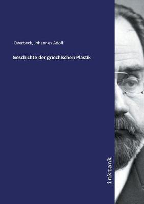 Geschichte der griechischen Plastik