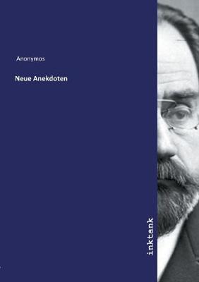 Neue Anekdoten