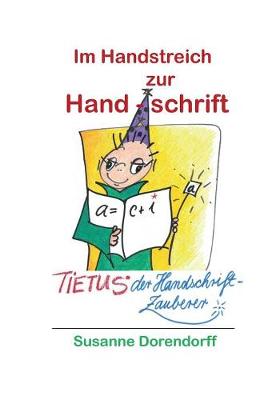 Im Handstreich zur Handschrift