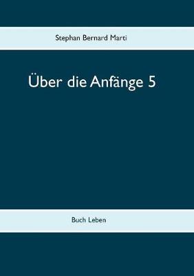Über die Anfänge 5