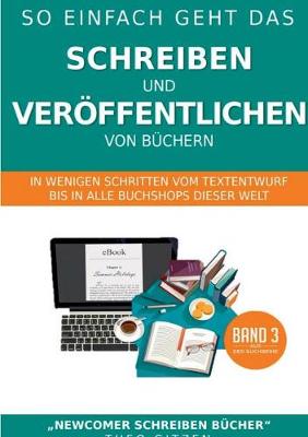 So einfach geht das Schreiben und Veröffentlichen von Büchern