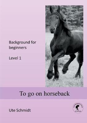 To go on horseback