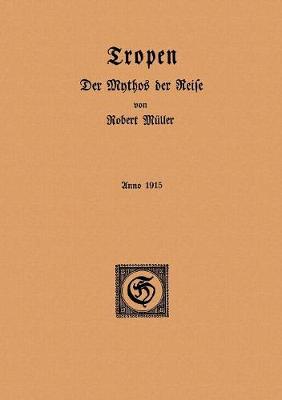Tropen. Der Mythos der Reise