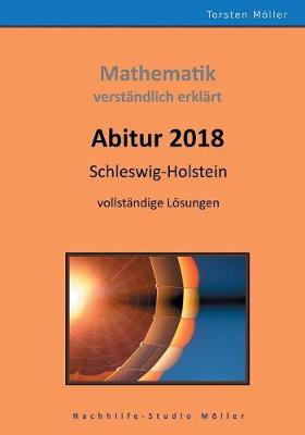 Abitur 2018, Schleswig-Holstein, Mathematik, verstandlich erklart