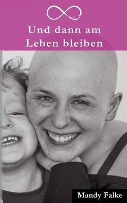 Und dann am Leben bleiben