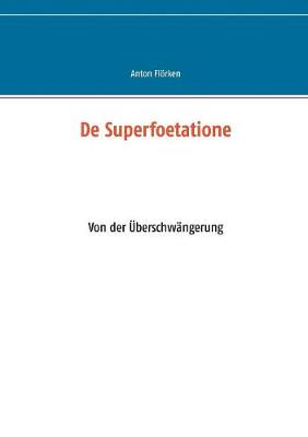 De Superfoetatione