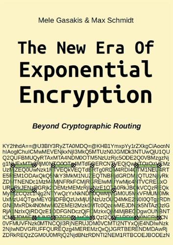 The New Era Of Exponential Encryption