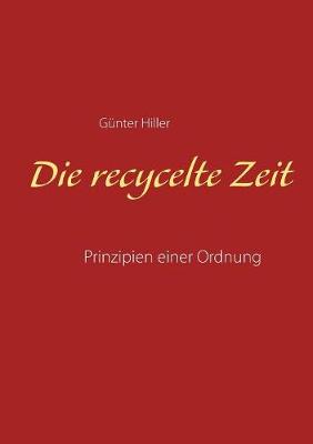 Die recycelte Zeit