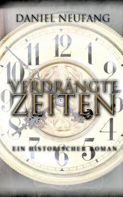 Verdrängte Zeiten