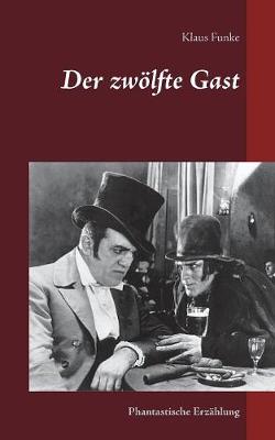 Der zwölfte Gast