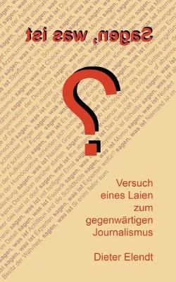 Sagen, was ist?