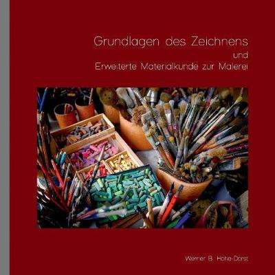 Grundlagen des Zeichnens und Erweiterte Materialkunde zur Malerei