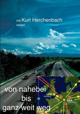 Von nahebei bis ganz weit weg
