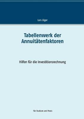 Tabellenwerk der Annuitatenfaktoren