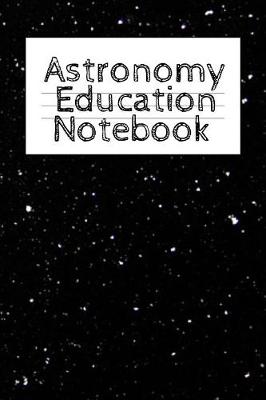 Astronomy Education Notebook