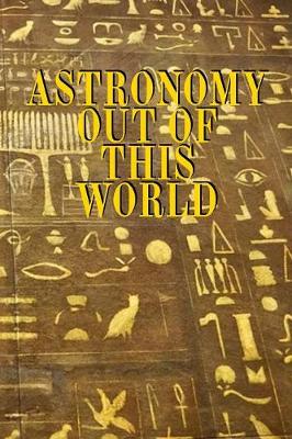 Astronomy Out Of This World