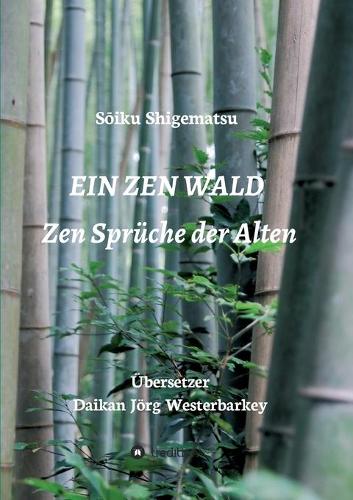 Ein Zen Wald