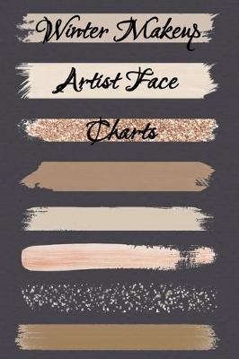 Winter Makeup Artist Face Charts