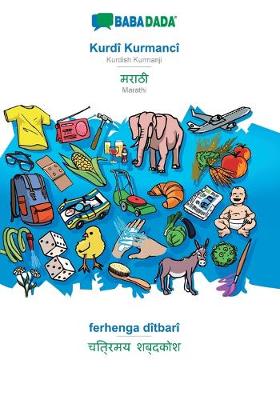 BABADADA, Kurdish Badini (in arabic script) - Marathi (in devanagari script), visual dictionary (in arabic script) - visual dictionary (in devanagari script)