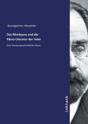 Das Ramayana und die Rama-Literatur der Inder